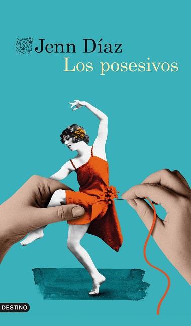 POSESIVOS, LOS | 9788423359868 | DIAZ, JENN