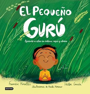 PEQUEÑO GURU, EL | 9788408327226 | MIRALLES, FRANCESC / GARCIA, HECTOR