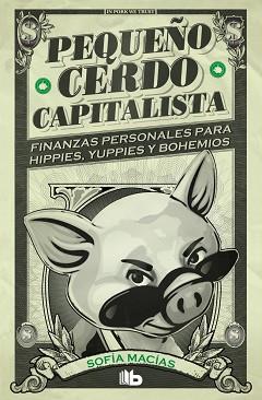 PEQUEÑO CERDO CAPITALISTA | 9788413141893 | MACIAS, SOFIA