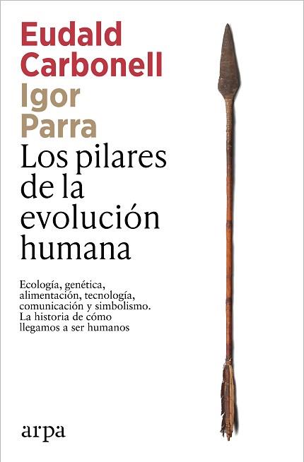 PILARES DE LA EVOLUCION HUMANA, LOS | 9791387833541 | CARBONELL, EUDALD / PARRA, IGOR