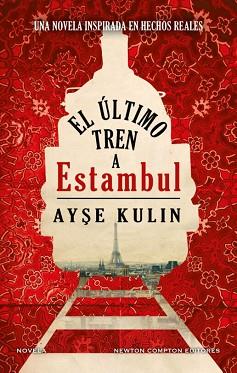 ULTIMO TREN A ESTAMBUL, EL | 9788412614565 | KULIN, AYSE