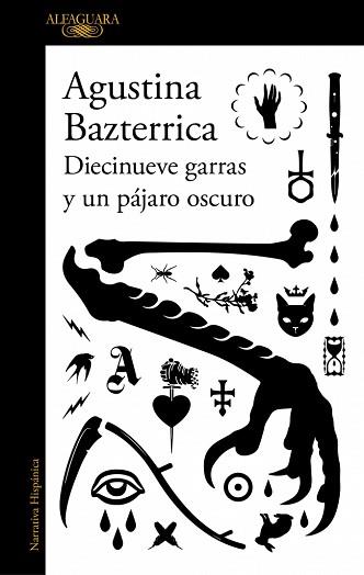 DIECINUEVE GARRAS Y UN PAJARO OSCURO | 9791387846145 | BAZTERRICA, AGUSTINA