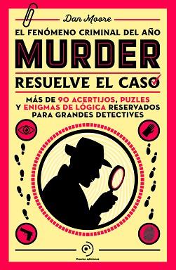 MURDER RESUELVE EL MISTERIO | 9788419834799 | MOORE, DAN