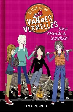 SETMANA INCREIBLE, UNA VAMBES VERMELLES 5 | 9788490435434 | PUNSET, ANA