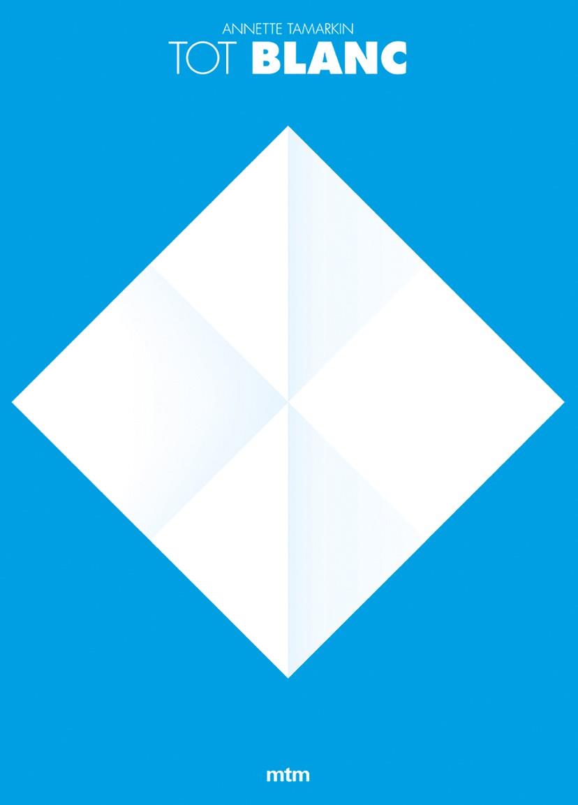 TOT BLANC REF MT1808 | 9788417165161 | TAMARKIN, ANNETTE