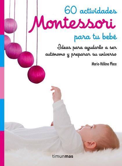 60 ACTIVIDADES MONTESSORI PARA TU BEBÉ | 9788408182160 | PLACE, MARIE HELENE