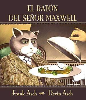 RATON DEL SR. MAXWELL, EL | 9788426134325 | ASCH