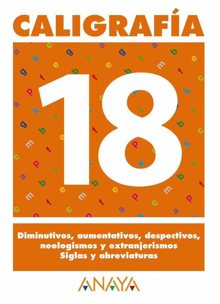 CALIGRAFIA 18 | 9788466727792 | PASTOR FERNANDEZ, ANDREA/RUIZ CASADO, FRANCISCO/ESCOBAR PASTOR, DIONISIO/MAYORAL PASTOR, ESTHER