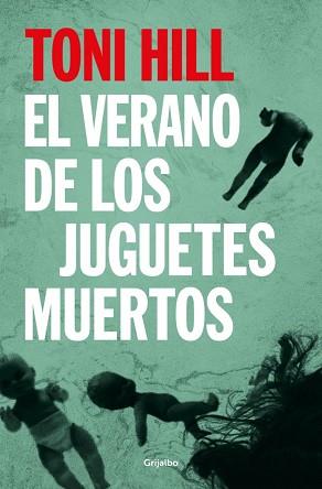 VERANO DE LOS JUGUETES MUERTOS, EL     (INSPECTOR SALGADO 1) | 9788425373442 | HILL, TONI