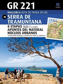 SERRA DE TRAMONTANA GR221 | 9788484786214 | RAYÓ FEBRER, MIQUEL/SASTRE ARROM, JOAN/SASTRE ARROM, VICENÇ