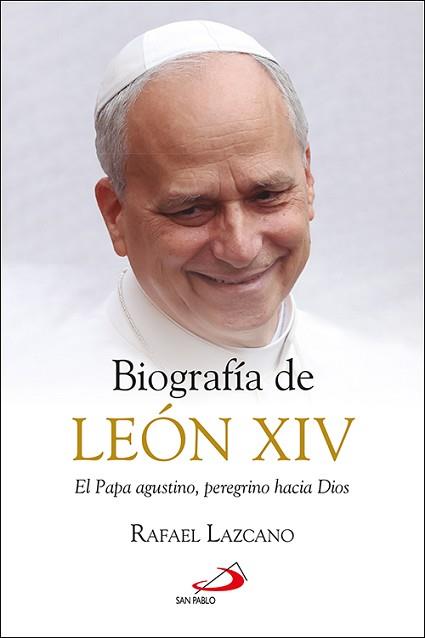 BIOGRAFIA DE LEON XIV | 9788428574273 | LAZCANO GONZALEZ, RAFAEL