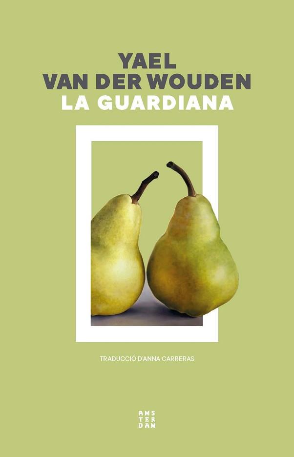 GUARDIANA, LA | 9788419960351 | VAN DER WOUDEN, YAEL