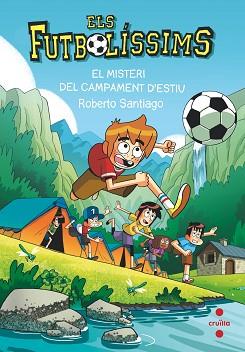 MISTERI DEL CAMPAMENT D'ESTIU, ELS FUTBOLÍSSIMS 27. EL  | 9788466158718 | SANTIAGO, ROBERTO