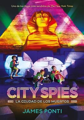 CITY SPIES  LA CIUDAD DE LOS MUERTOS | 9791387574802 | PONTI, JAMES
