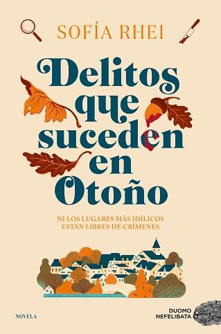 DELITOS QUE SUCEDEN EN OTOÑO | 9788419834744 | RHEI, SOFIA