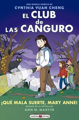 QUE MALA SUERTE, MARY ANNE,   EL CLUB DE LAS CANGURO 13 | 9788410260627 | YUAN CHENG, CYNTHIA
