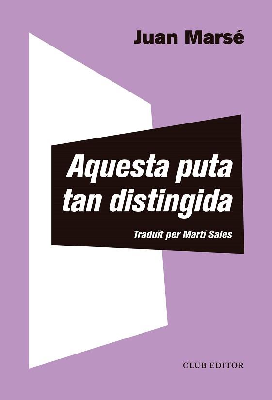 AQUESTA PUTA TAN DISTINGIDA | 9788473293013 | MARSE, JUAN