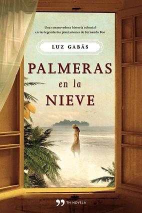 PALMERAS EN LA NIEVE | 9788499980232 | GABAS, LUZ 