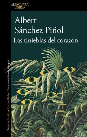 TINIEBLAS DEL CORAZON,  LAS | 9788410496460 | SANCHEZ PIÑOL, ALBERT
