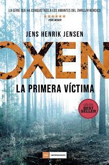 OXEN. LA PRIMERA VICTIMA | 9788419834720 | JENSEN, JENS HENRIK