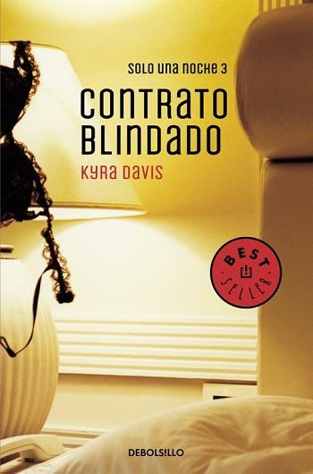 CONTRATO BLINDADO  SOLO UNA NOCHE 3 | 9788466330312 | DAVIS, KYRA