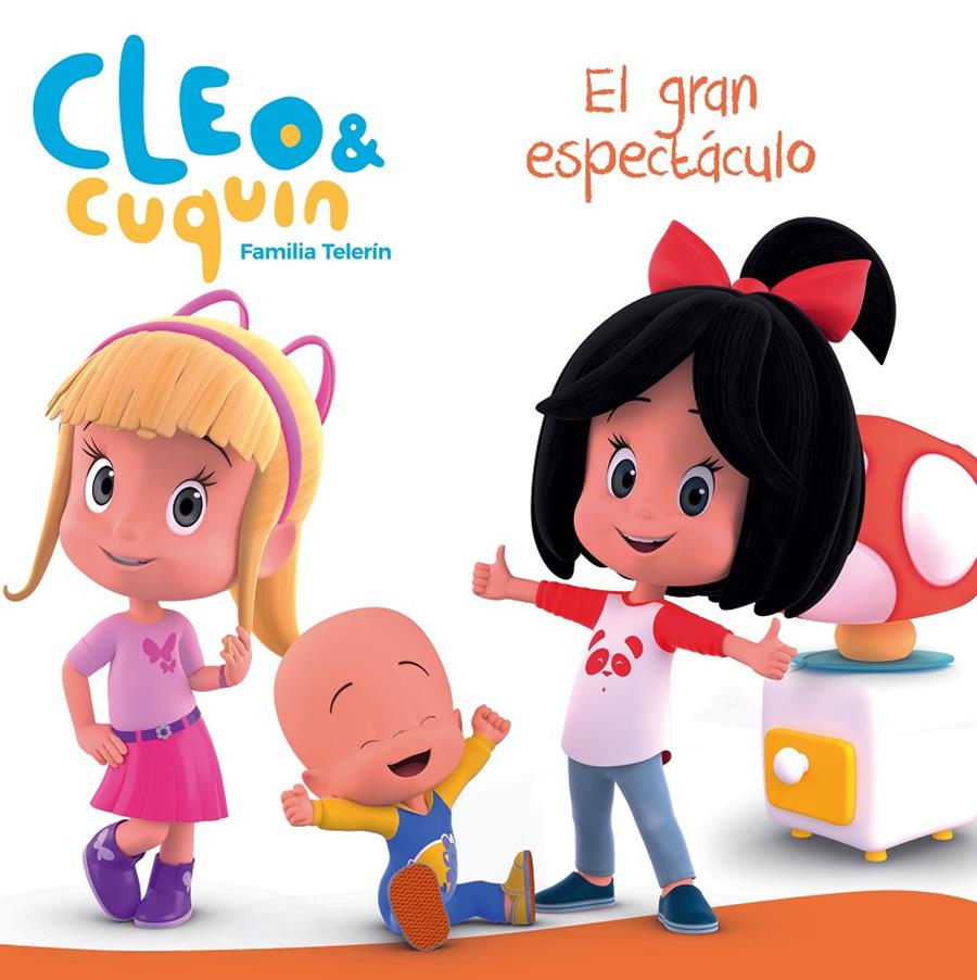 GRAN ESPECTACULO (CLEO Y CUQUIN, EL PRIMERAS LECTURAS) | 9788448850852