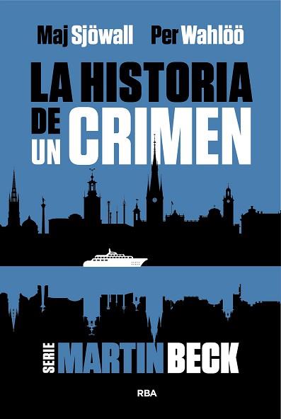 HISTORIA DE UN CRIMEN 1, LA | 9788411326599 | WAHLOO, PER / SJOWALL, MAJ