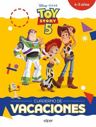 TOY STORY 5 CUADERNO DE VACACIONES  4-5 AÑOS DISNEY  CUADERNO DE VACACIONES | 9788419487698 | DISNEY