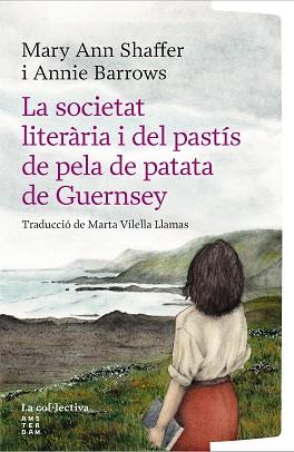 SOCIETAT LITERARIA I DEL PASTIS DE PELA DE PATATA DE GUERNSEY, LA | 9791387800222 | BARROWS, ANNIE / SHAFFER, MARY ANN