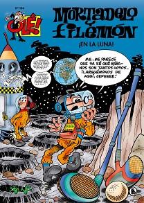 EN LA LUNA  OLE  MORTADELO 184, MORTADELO Y FILEMÓN. ¡ | 9788402421623 | IBÁÑEZ, FRANCISCO