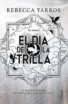 DIA DE LA TRILLA, EL (EMPIRI) | 9788466435673 | YARROS, REBECCA