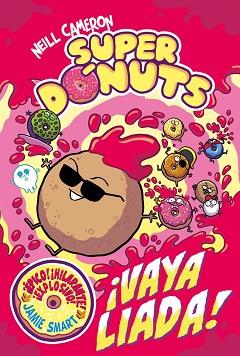 ¡VAYA LIADA,  SUPERDONUTS 2 -  | 9788448872984 | CAMERON, NEILL