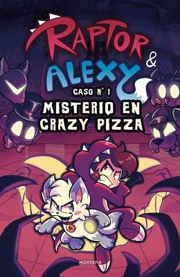 MISTERIO EN CRAZY PIZZA, RAPTOR Y ALEXY 1 -  | 9791387924089 | RAPTOR GAMER/ALEXY