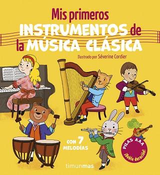 MIS PRIMEROS INSTRUMENTOS DE LA MUSICA CLASICA  CON 7 MELODIAS | 9788408320494 | CORDIER, SEVERINE