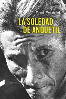 SOLEDAD DE ANQUETIL, LA  | 9788494683336 | FOURNEL, PAUL