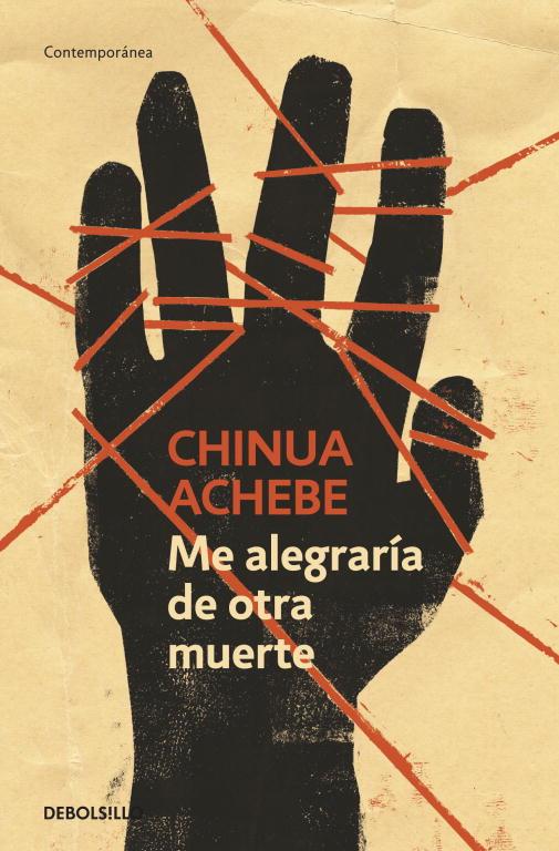 ME ALEGRARIA DE OTRA MUERTE | 9788499082639 | ACHEBE, CHINUA