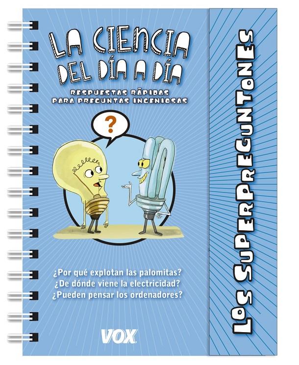 CIENCIA DEL DIA A DIA     LOS SUPERPREGUNTONES / LA  | 9788499742229