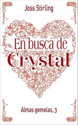 ALMAS GEMELAS 3 EN BUSCA DE CRYSTAL | 9788469605523 | STIRLING, JOSS