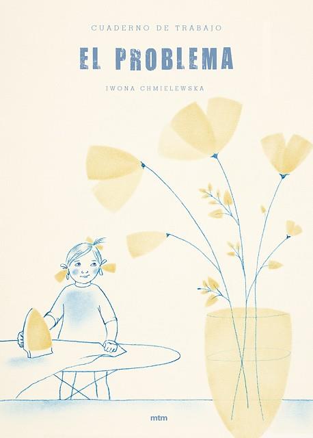 CUADERNO DE TRABAJO EL PROBLEMA (REF MTM MT17259) | 9788417165031 | CHMIELEWSKA, IWONA 