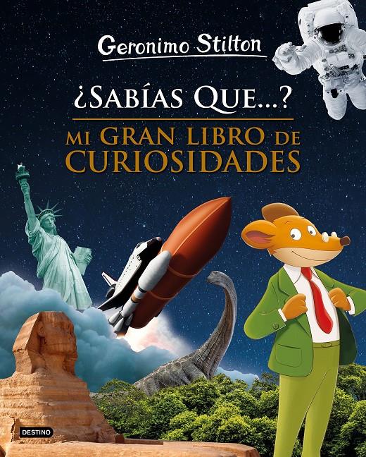 SABIAS QUE... MI GRAN LIBRO DE CURIOSIDADES | 9788408208495 | STILTON, GERONIMO