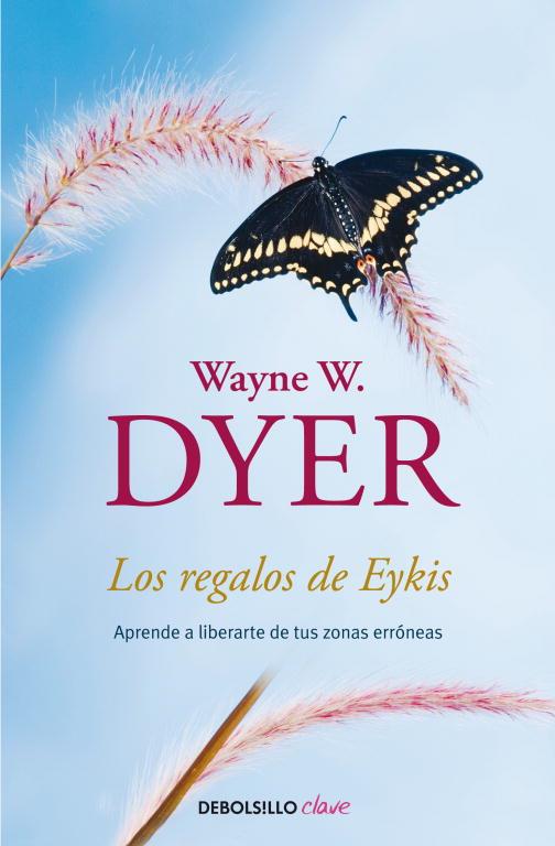 REGALOS DE EYKIS, LOS  | 9788499084008 | DYER, WAYNE 