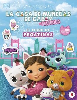 CASA DE MUÑECAS DE GABBY , LA    EL LIBRO DE PEGATINAS | 9780241828847 | DK