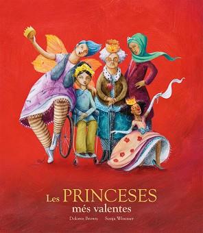 PRINCESES MES VALENTES, LES | 9788417123406 | DOLORES BROWN / SONJA WIMMER