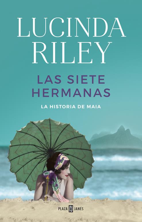 SIETE HERMANAS, LAS (LAS SIETE HERMANAS 1) | 9788401017193 | RILEY, LUCINDA