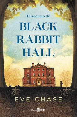 SECRETO DE BLACK RABBIT HALL, EL  | 9788401017223 | CHASE, EVE