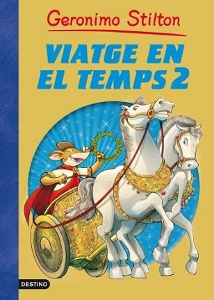 VIATGE EN EL TEMPS 2 | 9788499324944 | STILTON, GERONIMO 