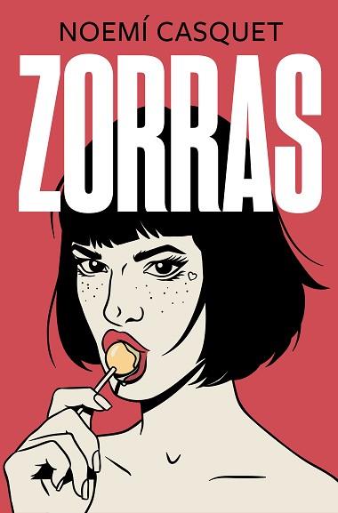 ZORRAS | 9788466667593 | CASQUET, NOEMI