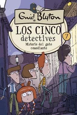 MISTERIO DEL GATO COMEDIANTE, LOS CINCO DETECTIVES 7 | 9788427207851 | BLYTON, ENID