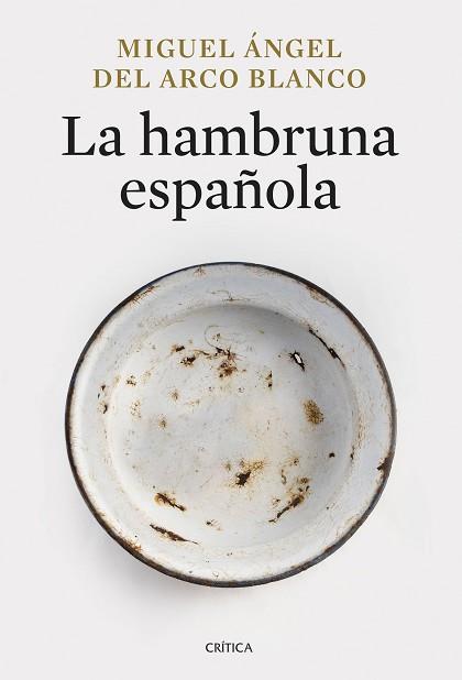 HAMBRUNA ESPAÑOLA, LA | 9788491998013 | ARCO BLANCO, MIGUEL ANGEL DEL