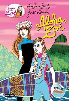 ALOHA, ZOE | 9788408191803 | GARCIA-SIÑERIZ, ANA